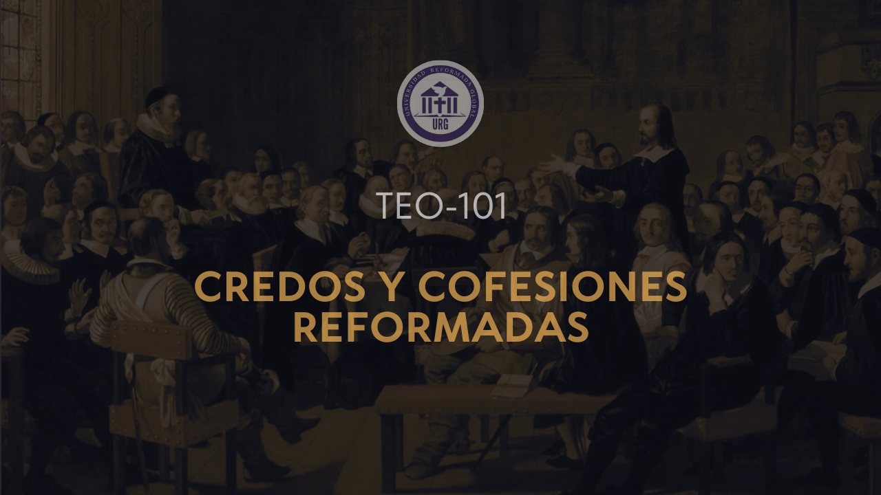 Credos y Confesiones Reformadas